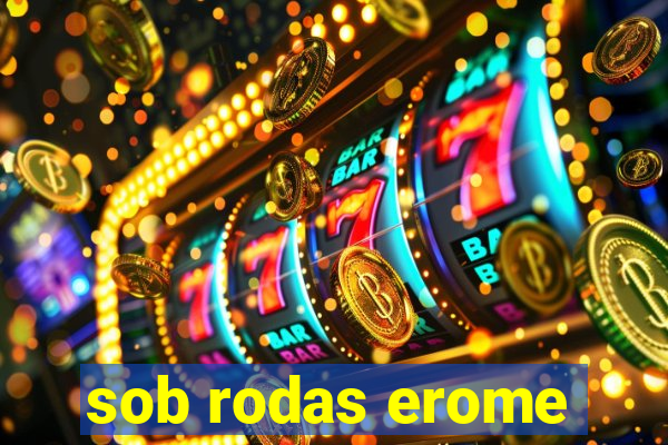 sob rodas erome